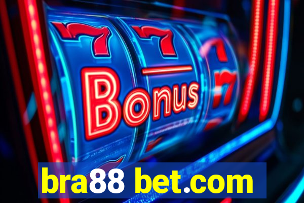 bra88 bet.com