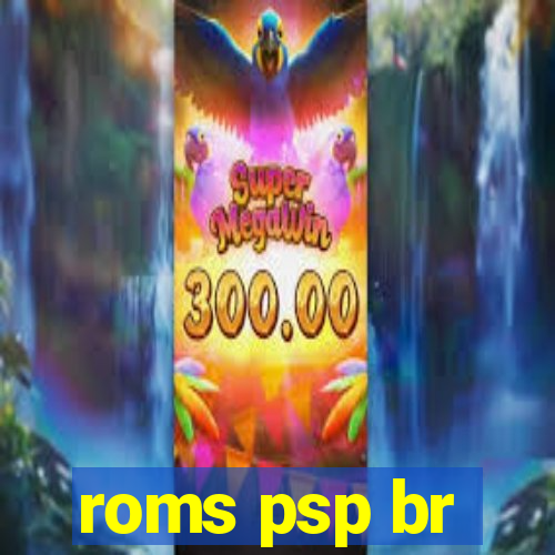 roms psp br