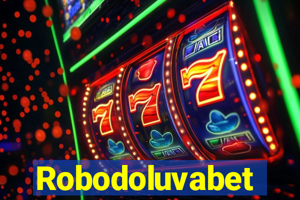 Robodoluvabet