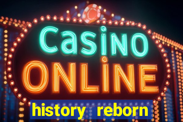 history reborn remover carta