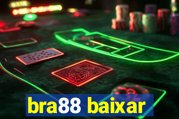 bra88 baixar