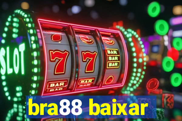 bra88 baixar