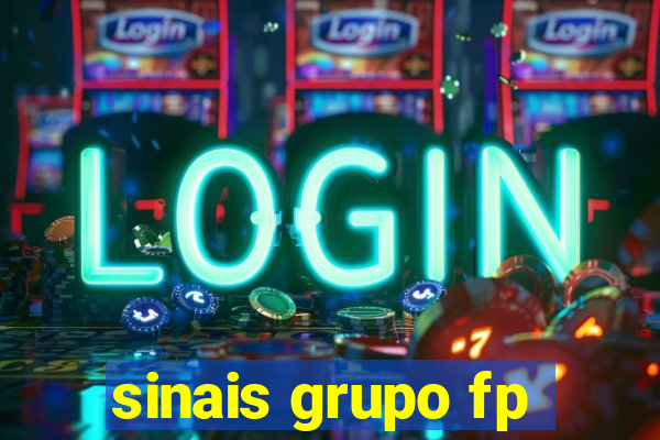 sinais grupo fp