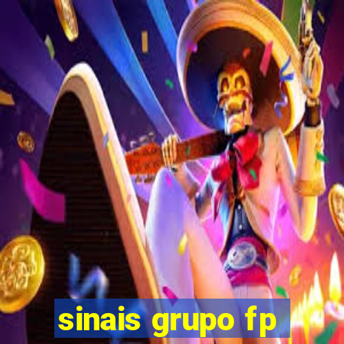 sinais grupo fp