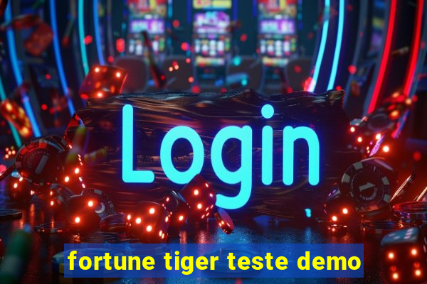 fortune tiger teste demo