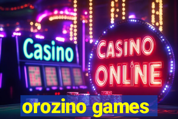 orozino games