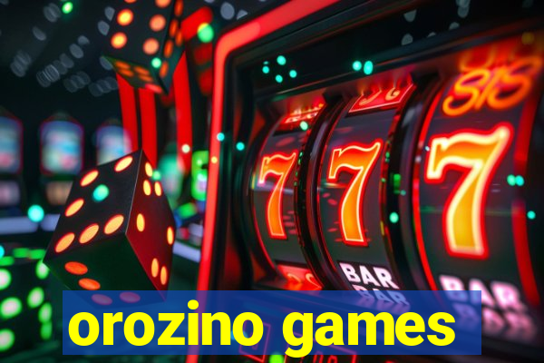 orozino games