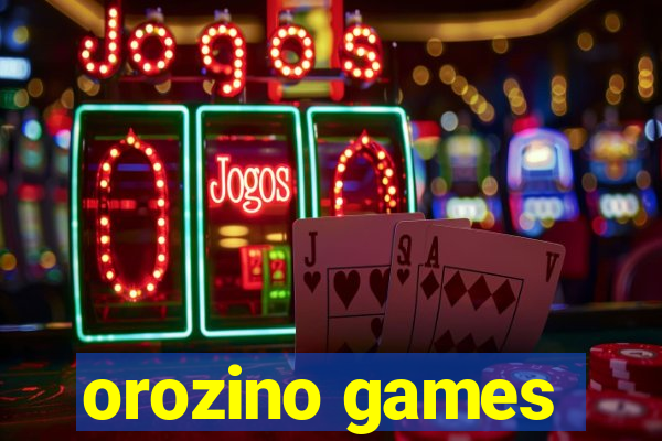 orozino games