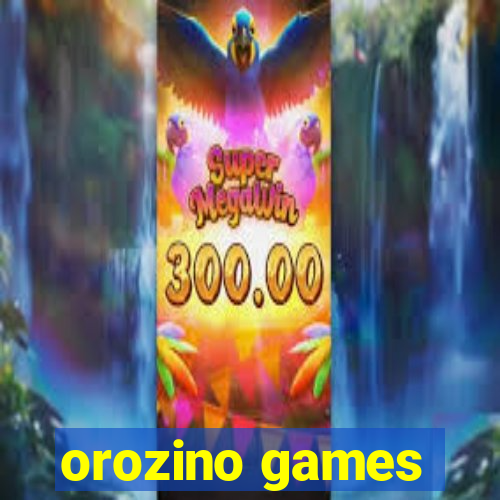 orozino games