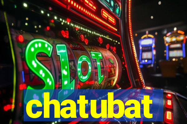 chatubat