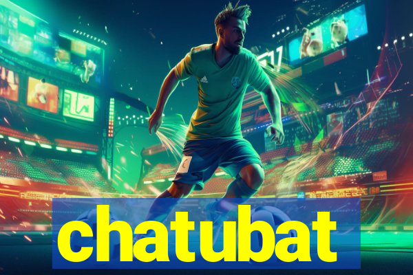 chatubat