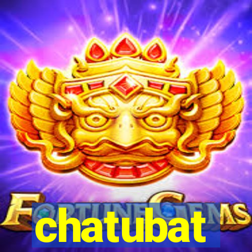 chatubat