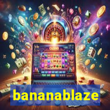 bananablaze