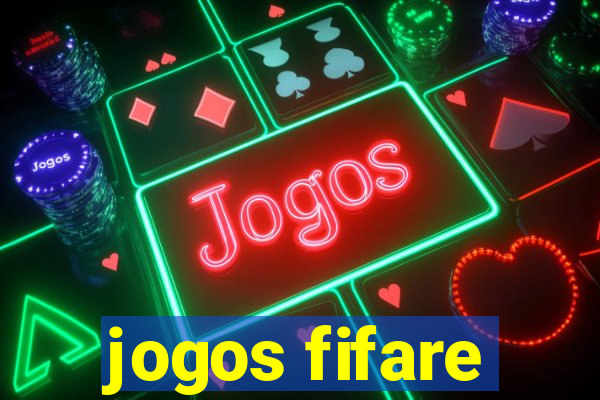 jogos fifare