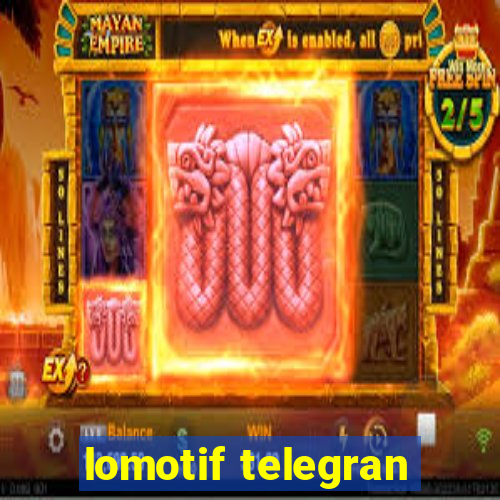 lomotif telegran