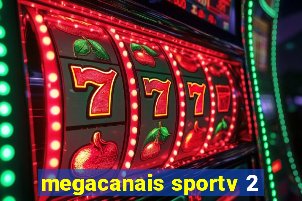 megacanais sportv 2