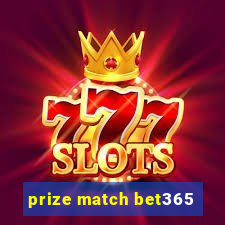 prize match bet365