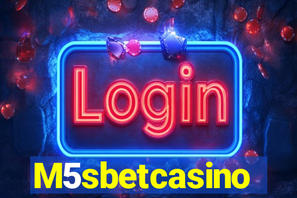 M5sbetcasino