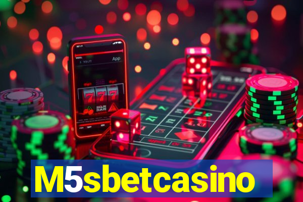 M5sbetcasino