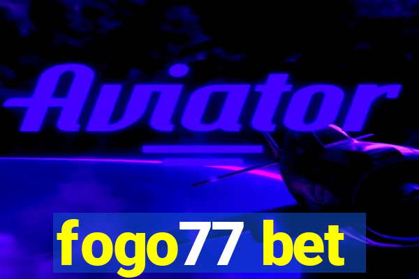 fogo77 bet