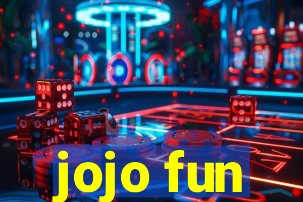 jojo fun