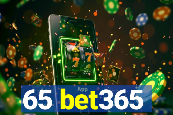 65 bet365