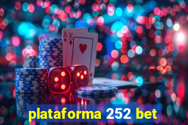 plataforma 252 bet