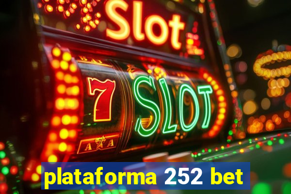 plataforma 252 bet