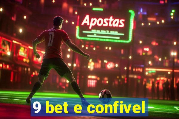 9 bet e confivel