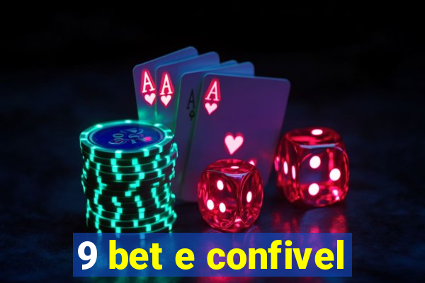 9 bet e confivel