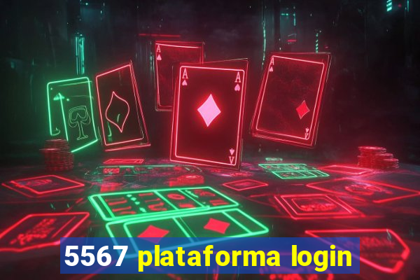 5567 plataforma login