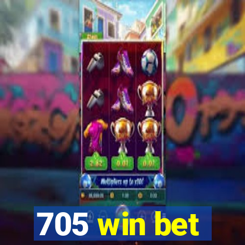 705 win bet