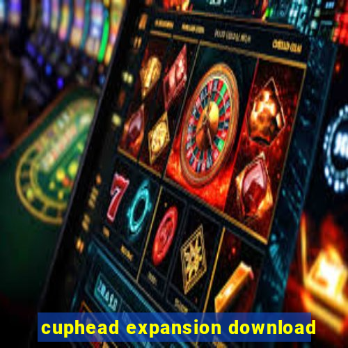 cuphead expansion download