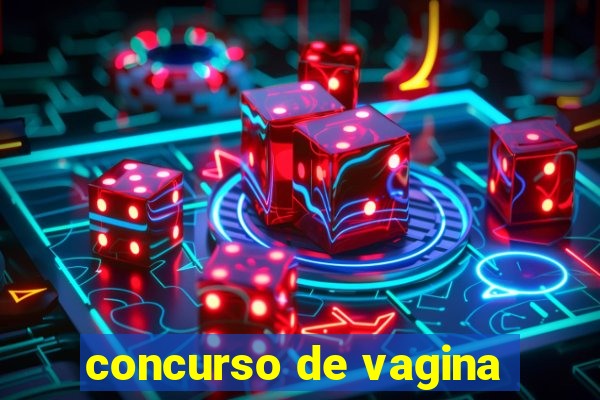 concurso de vagina