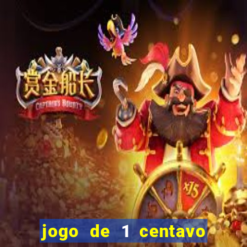 jogo de 1 centavo na betano