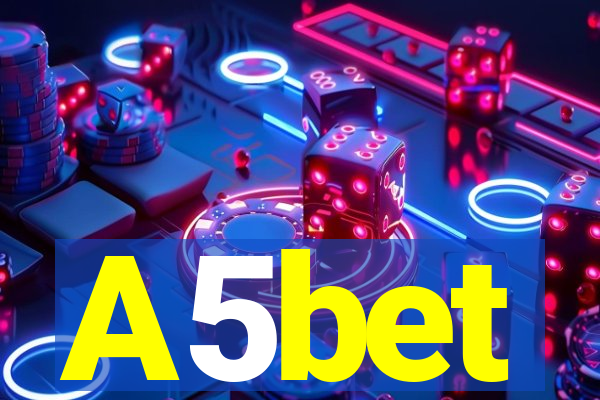 A5bet