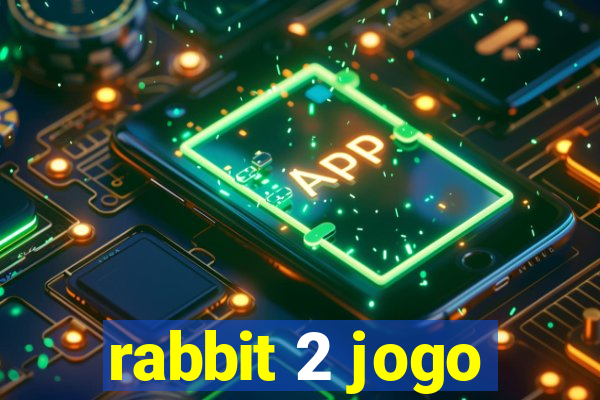 rabbit 2 jogo