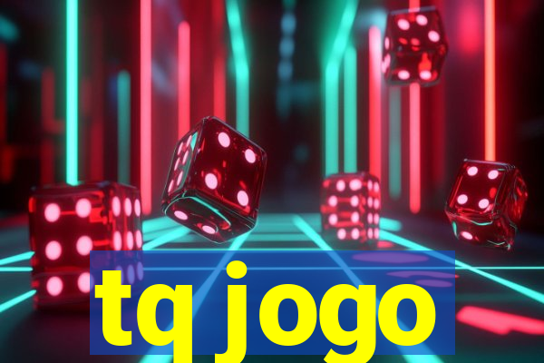 tq jogo