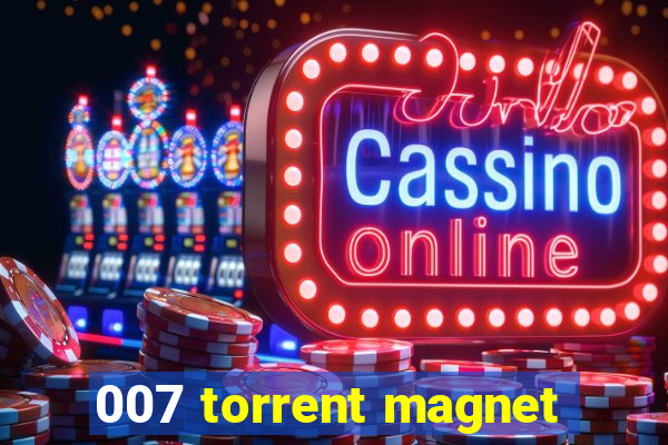 007 torrent magnet