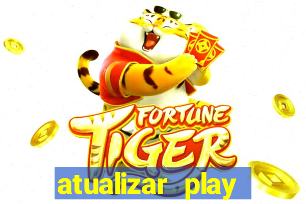 atualizar play store baixar