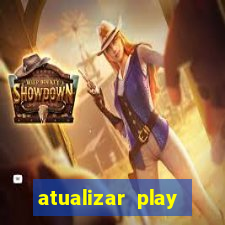 atualizar play store baixar