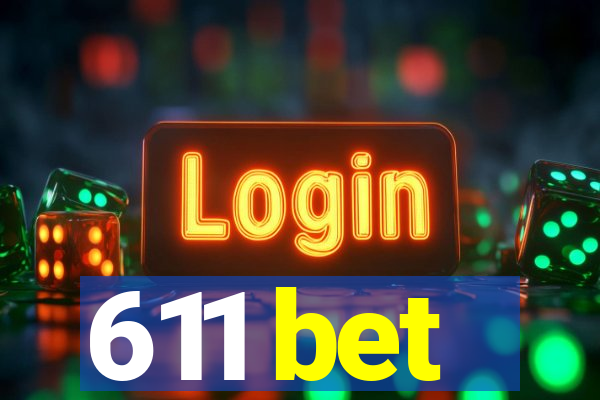 611 bet