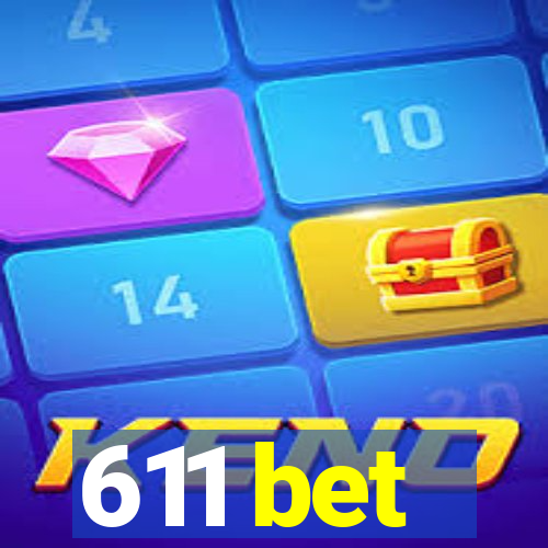 611 bet