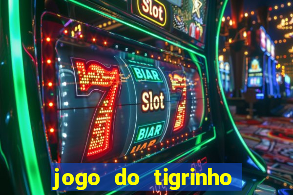 jogo do tigrinho com deposito de 5 reais