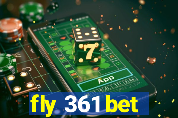 fly 361 bet