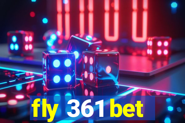 fly 361 bet