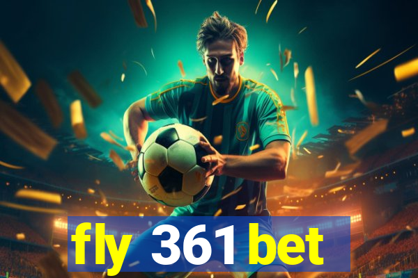 fly 361 bet