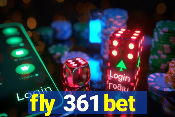 fly 361 bet