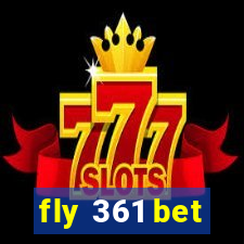 fly 361 bet