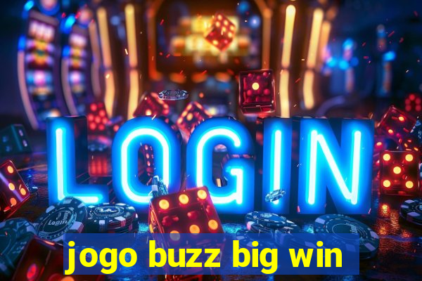 jogo buzz big win